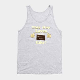 This Guy Loves Cake Tank Top